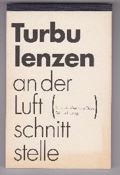 WANDELER-DECK, Elisabeth:  Turbulenzen an der Luftschnittstelle. (signiert!). Mit 8 Zeichnungen von Yves Netzhammer. 