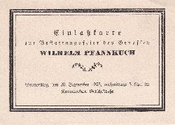 PFANNKUCH, Wilhelm. -  Einlakarte zur Bestattungsfeier des Genossen Wilhelm Pfannkuch. Donnerstag, den 20. September 1923, nachmittags 5 Uhr, im Krematorium Gerichtstrae. 