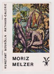 MELZER, Moriz. -  Moriz Melzer. Gedchtnis-Ausstellung. 6.-29.Oktober 1967. 