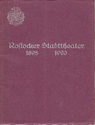 KUGELMANN, Georg (Herausgeber):  Festschrift des Rostocker Stadttheaters. 25jhriges Jubilum: 1895 - 5. Oktober - 1920. 