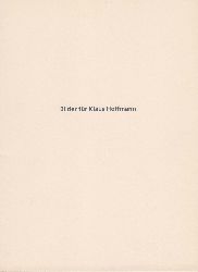 HOFFMANN, Klaus / PFLEGER, Susanne (Hrsg.):  Bilder fr Klaus Hoffmann. 