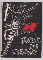 BECK, Gustav Kurt (Herausgeber):  Internationale Ausstellung Graphik der Gegenwart 1959. 