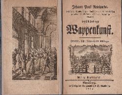 REINHARDS, Johann Paul:  Johann Paul Reinhards vollstndige Wappenkunst. Mit 24 Kupfertafeln. 