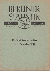 Statistisches Amt von Gro-Berlin (Hrsg.):  Berliner Statistik. Sonderheft 1 / 1947. Die Bevlkerung Berlins am 1. Dezember 1945. 