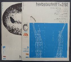 Steirischer Herbst, Veranstaltungsgesellschaft (Herausgeber):  Herbstschrift 1 + 2/92 & 3/92. (2 Hefte). Eine Nomadologie der Neunziger. 