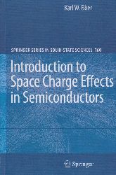 BER, Karl W.:  Introduction to Space Charge Effects in Semiconductors. (With dedication and signature by the author!). 