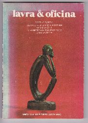  Lavra & oficina. Caderno especial dedicado  literatura Angolana em saudacao  VI conferencia des escritores afro-asiaticos. Luanda, 26 de Junho  3 de Julho 1979. 