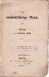 [ GLITZA, Johann Friedrich Adolf]:  Das tausendjhrige Reich. Gedicht zur Augustfeier 1843. 