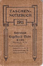 MUHS, Engelhardt:  Reformhaus Engelhardt Muhs. Taschennotizbuch 1911. 