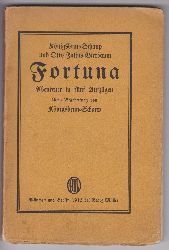 KNIGSBRUN-SCHAUP / Otto Julius BIERBAUM:  Fortuna. Abenteuer in fnf Aufzgen. Neue Bearbeitung von Knigsbrun-Schaup. 