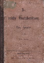 BAU, Christian (Autor/bersetzer):  Der reiche Gutsbesitzer. Eine Allegorie. (Originalausgabe). 