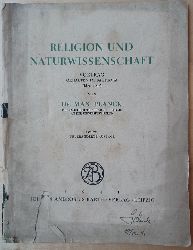 PLANCK, Max:  Religion und Naturwissenschaft. Vortrag, gehalten im Baltikum (Mai 1937). 