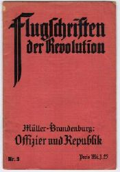 MLLER-BRANDENBURG:  Offizier und Republik. Schlaglichter auf die Revolution. (Mit Beilage!) 