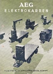 Allgemeine Elektricitts-Gesellschaft / AEG (Herausgeber):  AEG Elektrokarren. Historischer Produktprospekt. Inf. M. 092 b/1 und 092 b/2. 