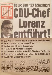 Bild-Zeitung Berlin (Herausgeber):  Bild-Zeitung. Beilage zur Ausgabe vom 27.2.1975. (Sonderdruck!). Heute 8 Uhr 53 Zehlendorf: CDU-Chef Lorenz entfhrt! 