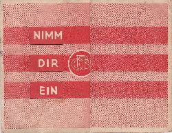 Commerz- und Privat-Bank (Herausgeber):  Nimm Dir ein Banksparbuch der Commerz- und Privat-Bank. (Historische Werbung der Commerzbank in der Zeit der Weimarer Republik). 