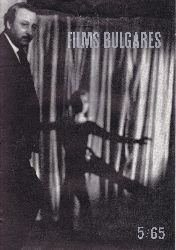 WAGENSTEIN, Angel / I. Stoianovitch / Publication Service, State Film Distribution (Editor):  Films Bulgares. No. 5/65. 
