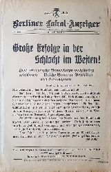 Berliner Lokal-Anzeiger (Herausgeber):  Groe Erfolge in der Schlacht im Westen! (Historisches Kleinplakat zu Beginn des Ersten Weltkriegs). 
