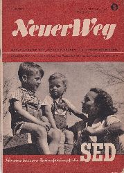 Parteivorstand der Sozialistischen Einheitspartei Deutschlands (Herausgeber):  Neuer Weg. Heft 5, August 1946. Monatsschrift fr Aktuelle Fragen der Arbeiterbewegung. 
