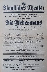 Staatliches Theater Kassel (Herausgeber):  Die Fledermaus. Operette in drei Aufzgen von Johann Strauss. Kassel, Sonntag den 11. Mrz 1928. Geschlossene Vorstellung fr die Reichsbahn. (Original-Kleinplakat). 