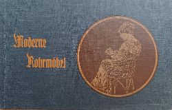 Sdelmayer, Schwbisch Gmnd (Herausgeber):  Moderne Rohrmbel. (Original-Firmenschrift / Produktkatalog um 1910). 