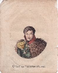   Portrt / Bildnis des Alexander Iwanowitsch Tschernyschow (1786-1857). Bildunterschrift: Graf von Tschernischef. 