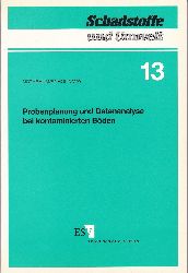 NOTHBAUM, Norbert / Scholz, Roland / May, Theodor:  Probenplanung und Datenanalyse bei kontaminierten Bden. 