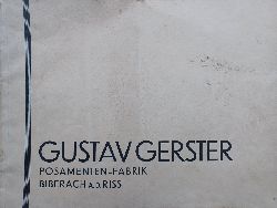 GERSTER, Gustav (Herausgeber):  Gustav Gerster. Grsste Posamentenfabrik Deutschlands. Biberach a. d. Riss. 