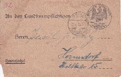 Kniglich Preussisches Bezirkskommando Berlin (Herausgeber):  An den Landsturmpflichtigen. Heeressache! (Militrischer Original-Befehl im Juli 1918). 