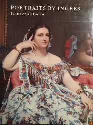 INGRES, Jean-Auguste-Dominique:  Portraits by Ingres. Image of an Epoch. Edited by Gary Tinterow and Philip Conisbee. 